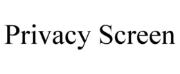 PRIVACY SCREEN trademark