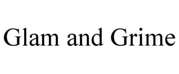 GLAM AND GRIME trademark