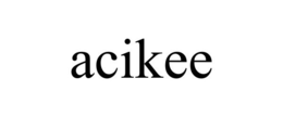 ACIKEE trademark