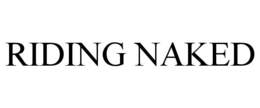 RIDING NAKED trademark