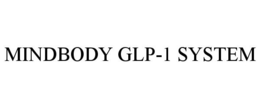 MINDBODY GLP-1 SYSTEM trademark