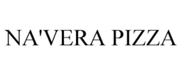 NA'VERA PIZZA trademark