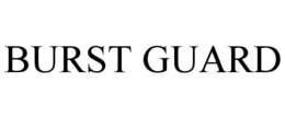 BURST GUARD trademark