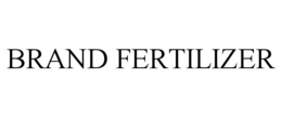 BRAND FERTILIZER trademark