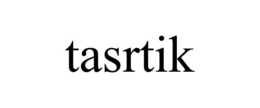 TASRTIK trademark