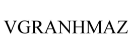 VGRANHMAZ trademark