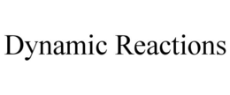 DYNAMIC REACTIONS trademark