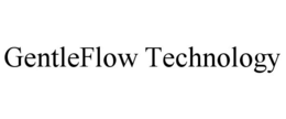 GENTLEFLOW TECHNOLOGY trademark