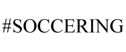 #SOCCERING trademark