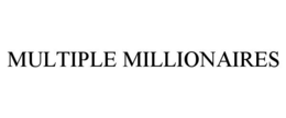 MULTIPLE MILLIONAIRES trademark