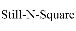 STILL-N-SQUARE trademark
