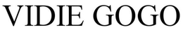 VIDIE GOGO trademark