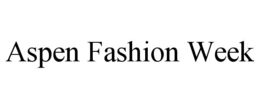 ASPEN FASHION WEEK trademark
