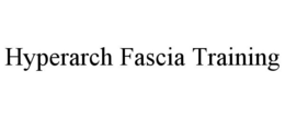 HYPERARCH FASCIA TRAINING trademark