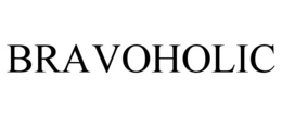 BRAVOHOLIC trademark