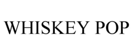 WHISKEY POP trademark