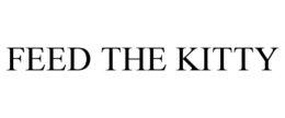 FEED THE KITTY trademark
