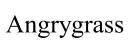 ANGRYGRASS trademark