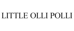 LITTLE OLLI POLLI trademark