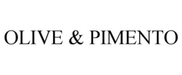 OLIVE & PIMENTO trademark