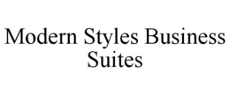 MODERN STYLES BUSINESS SUITES trademark