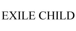 EXILE CHILD trademark