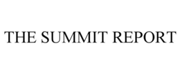 THE SUMMIT REPORT trademark