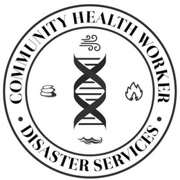 COMMUNITY HEALTH WORKER • DISASTER SERVICES • trademark