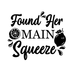 FOUND HER MAIN SQUEEZE trademark