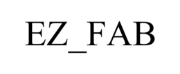 EZ_FAB trademark