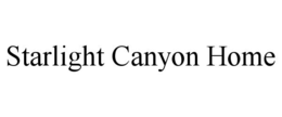 STARLIGHT CANYON HOME trademark