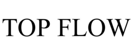 TOP FLOW trademark