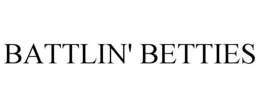 BATTLIN' BETTIES trademark
