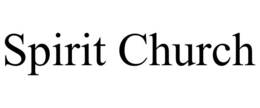 SPIRIT CHURCH trademark