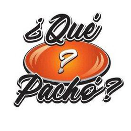 ¿QUÉ ? PACHÓ? trademark