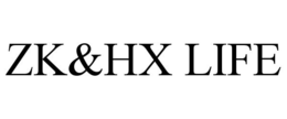 ZK&HX LIFE trademark