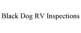 BLACK DOG RV INSPECTIONS trademark