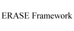 ERASE FRAMEWORK trademark
