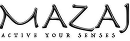 MAZAJ ACTIVE YOUR SENSES trademark