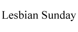 LESBIAN SUNDAY trademark