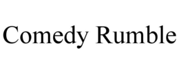 COMEDY RUMBLE trademark