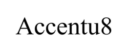 ACCENTU8 trademark