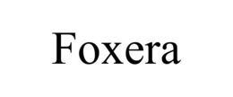 FOXERA trademark