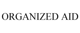 ORGANIZED AID trademark