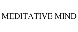 MEDITATIVE MIND trademark