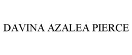 DAVINA AZALEA PIERCE trademark
