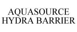 AQUASOURCE HYDRA BARRIER trademark