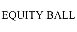 EQUITY BALL trademark