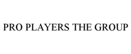 PRO PLAYERS THE GROUP trademark