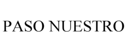 PASO NUESTRO trademark
